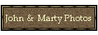 John &  Marty Photos