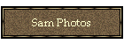 Sam Photos